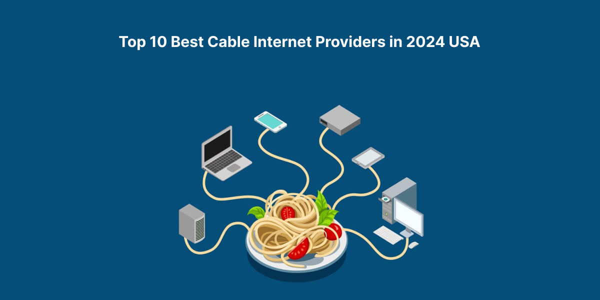 Top 10 Best Cable Internet Providers in 2024 USA#01